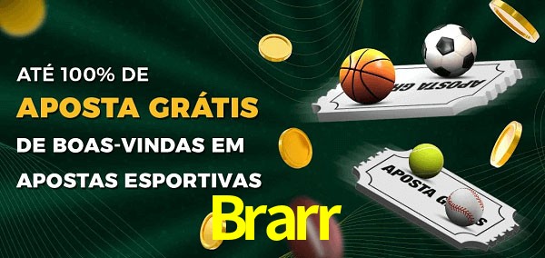 Brarr Ate 100% de Aposta Gratis